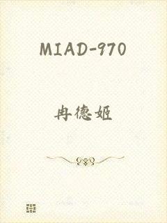 MIAD-970